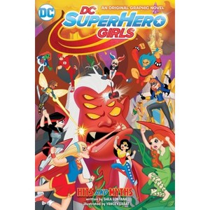 Dc Super Hero Girls : Hits and Myths (Paperback) (Shea Fontana) - 1 of 1