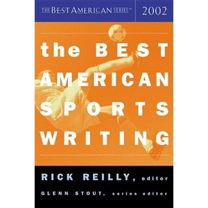 The Best American Sports Writing - by  Rick Reilly & Glenn Stout (Paperback) - 1 of 1