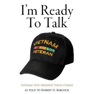 I'm Ready to Talk - by  Robert O Babcock (Paperback)