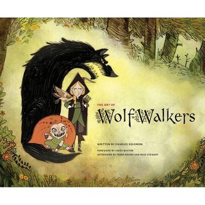 The Art of Wolfwalkers - by  Charles Solomon (Hardcover) - 1 of 1