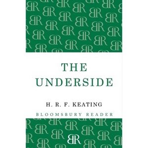 The Underside - by  H R F Keating (Paperback) - 1 of 1