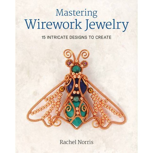 Wire Wrap Jewelry Making for Beginners, Book by Lisa Yang, Official  Publisher Page