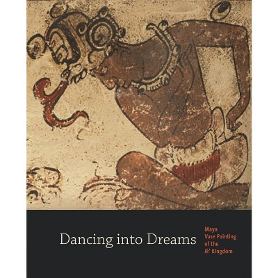 Dancing Into Dreams - by  Bryan R Just (Paperback)