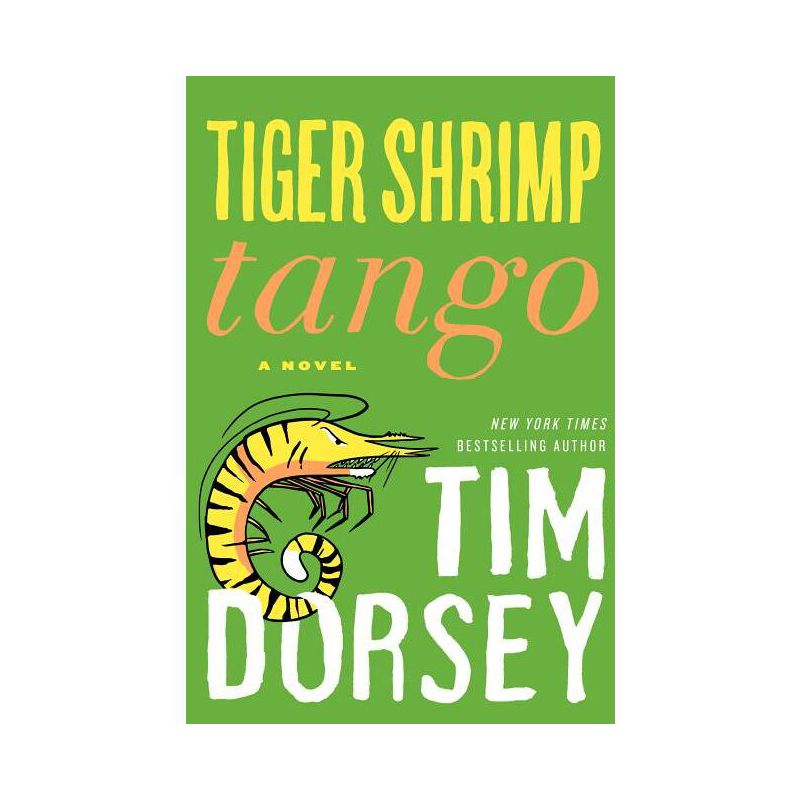 Tiger Shrimp Tango - (Serge Storms) by  Tim Dorsey (Hardcover), 1 of 2