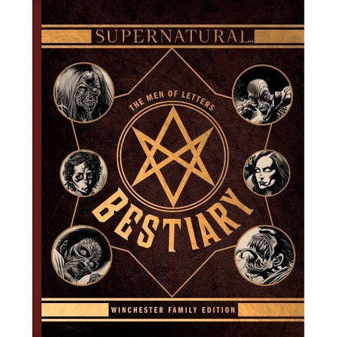 Supernatural: The Men Of Letters Bestiary - By Tim Waggoner (hardcover) :  Target