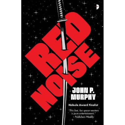 Red Noise - by  John P Murphy (Paperback)