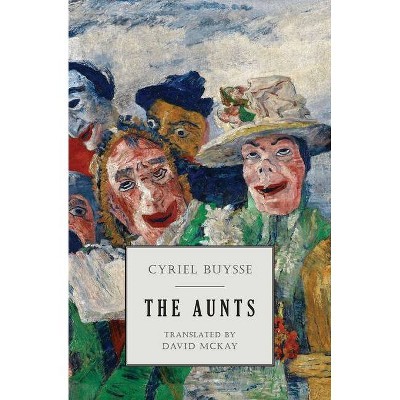 The Aunts - by  Cyriel Buysse (Paperback)