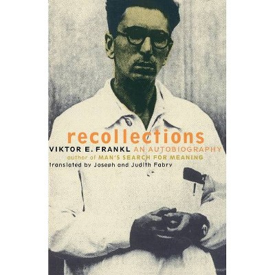 Viktor Frankl Recollections - by  Viktor E Frankl (Paperback)