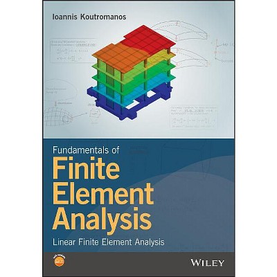 Fundamentals Of Finite Element Analysis - By Ioannis Koutromanos 