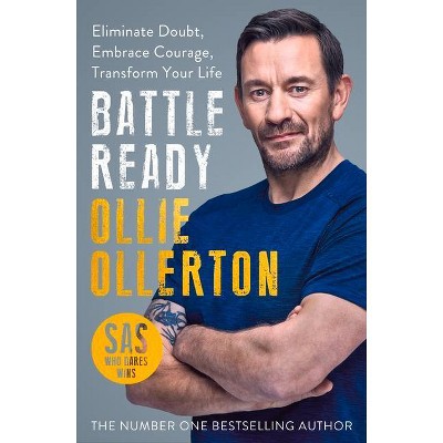 Battle Ready - by  Ollie Ollerton (Paperback)