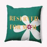 16"x16" Reserved for Mom Word Mother's Day Square Throw Pillow Olive Green - e by design