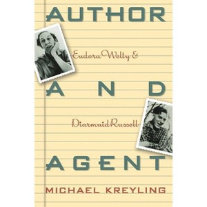 Author and Agent - by  Michael Kreyling (Paperback) - 1 of 1