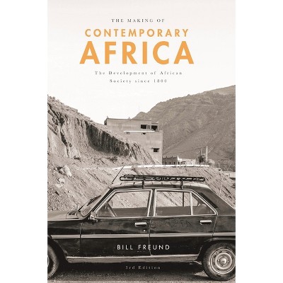 The Making of Contemporary Africa - 3rd Edition,Annotated by  William Freund (Paperback)