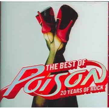 Poison - The Best Of: 20 Years Of Rock (CD)