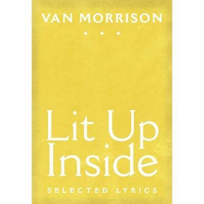 Lit Up Inside - by  Van Morrison (Hardcover)