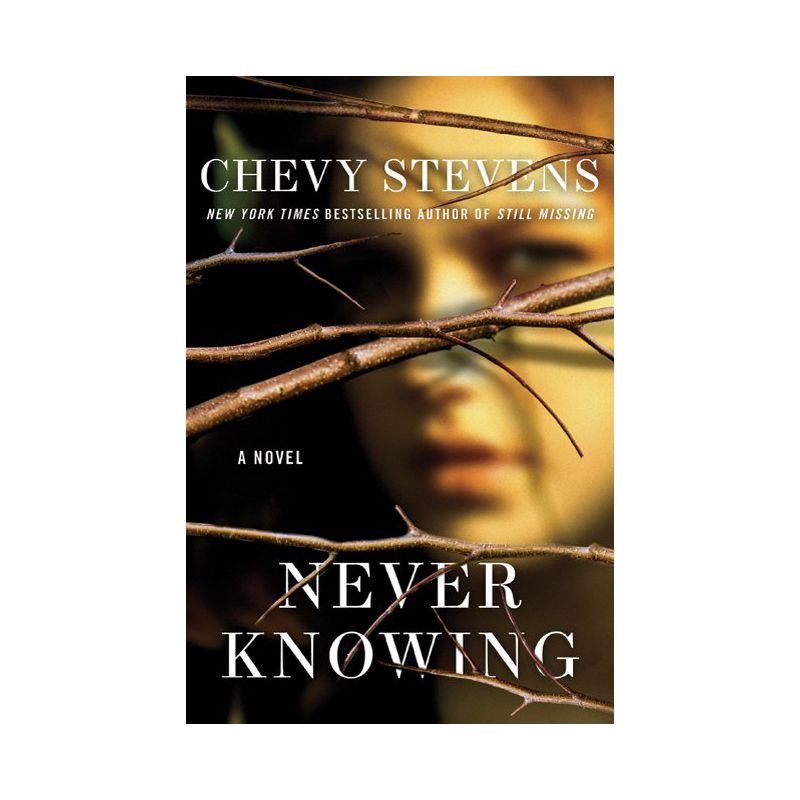 Never Knowing (Paperback) by Chevy Stevens, 1 of 2