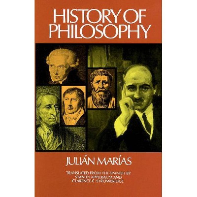 History of Philosophy - 22nd Edition by  Julian Marias (Paperback)