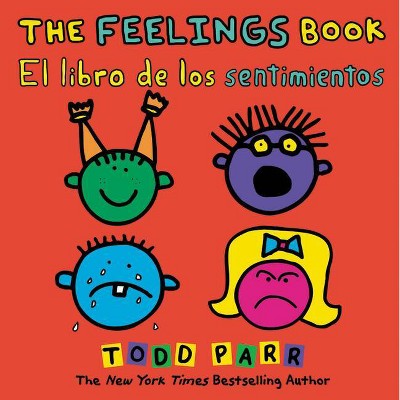  The Feelings Book / El Libro de Los Sentimientos - by  Todd Parr (Paperback) 