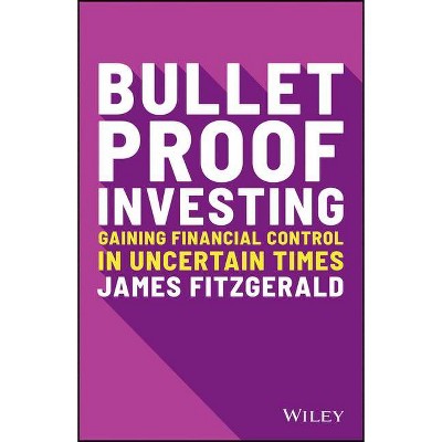 Bulletproof Investing - by  James Fitzgerald (Paperback)