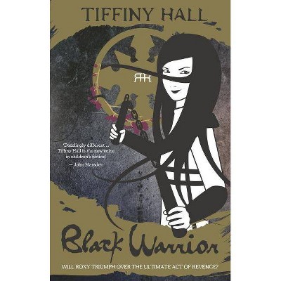 Black Warrior - (Roxy Ran) by  Tiffiny Hall (Paperback)