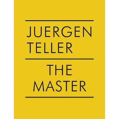 Juergen Teller: The Master IV - (Paperback)