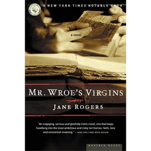 Mr. Wroe's Virgins - by  Jane Rogers (Paperback) - 1 of 1