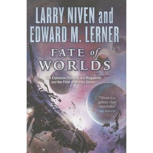Fate of Worlds - (Known Space) by  Larry Niven & Edward M Lerner (Paperback) - 1 of 1