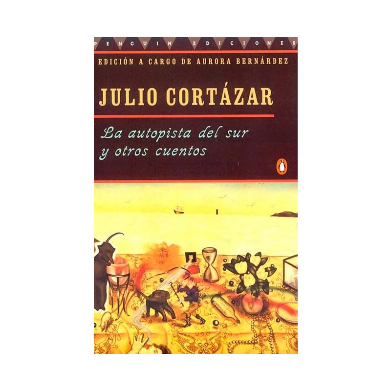 La autopista del sur y otros cuentos - by  Julio Cortázar (Paperback), 1 of 2