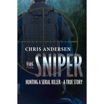 The Sniper - by  Chris Andersen (Paperback)