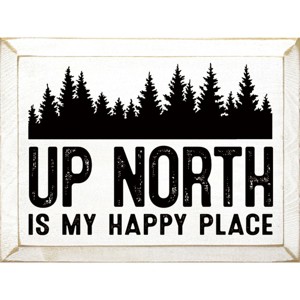 Slickblue Rustic Pine Wood Sign, "Up North Is My Happy Place", Multiple Colors, 9x12 Hanging Plaque - 1 of 3