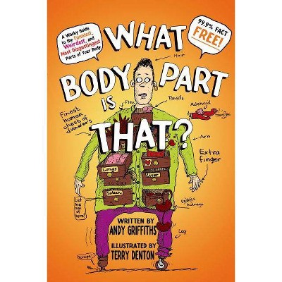 What Body Part Is That? - by  Andy Griffiths (Paperback)