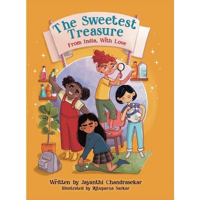 The Sweetest Treasure - by  Jayanthi Chandrasekar (Hardcover)