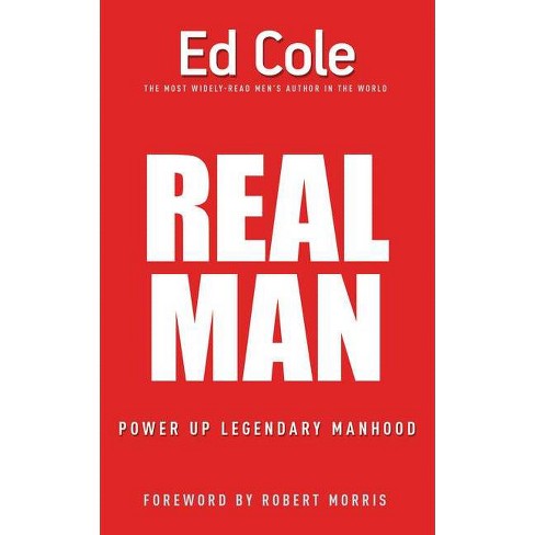 Real Man - By Edwin Louis Cole (paperback) : Target
