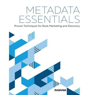 Metadata Essentials - by  Jake Handy & Margaret Harrison (Paperback)