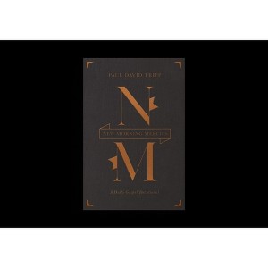 New Morning Mercies - by  Paul David Tripp (Hardcover) - 1 of 1