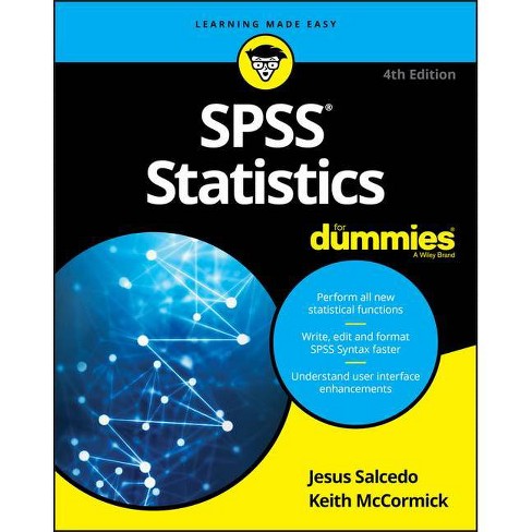 Spss Statistics For Dummies - 4th Edition By Jesus Salcedo & Keith