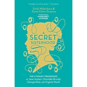 A Secret Sisterhood - by  Emily Midorikawa & Emma Claire Sweeney (Paperback) - 1 of 1