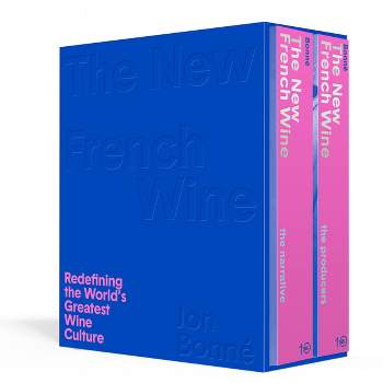 The New French Wine [Two-Book Boxed Set] - by  Jon Bonné (Mixed Media Product)