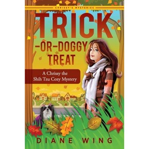 Trick-or-Doggy Treat - by  Diane Wing (Paperback) - 1 of 1