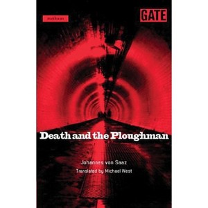Death and the Ploughman - (Modern Plays) by  Johannes Von Saaz & Michael West (Paperback) - 1 of 1