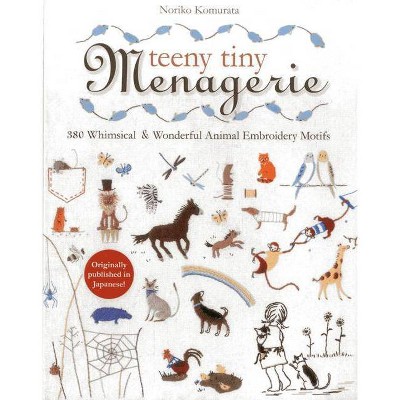 Teeny Tiny Menagerie - by  Noriko Komurata (Paperback)