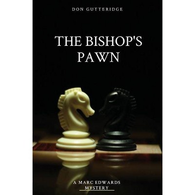 The Bishop's Pawn - by  Don Gutteridge (Paperback)