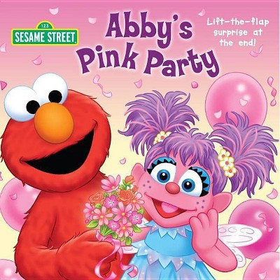 Abby's Pink Party - (Sesame Street (Random House)) by  Naomi Kleinberg (Board Book)