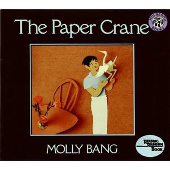 The Paper Crane - (Reading Rainbow Books) by  Molly Bang (Paperback)