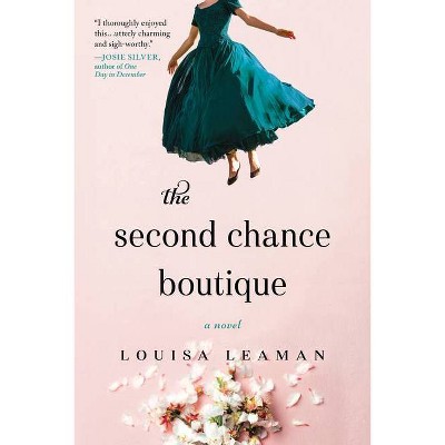 The Second Chance Boutique - by  Louisa Leaman (Paperback)