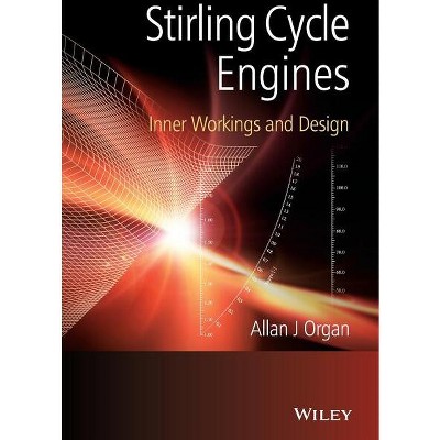 Stirling Cycle Engines - by  Allan J Organ (Hardcover)