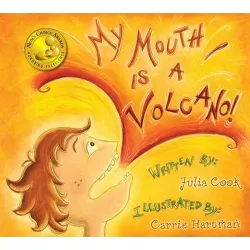 My Mouth Is a Volcano - by  Julia Cook (Paperback)