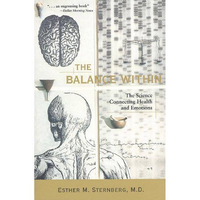 The Balance Within - by  Esther M Sternberg (Paperback)