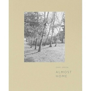 Almost Home - by  Gary Green (Paperback) - 1 of 1