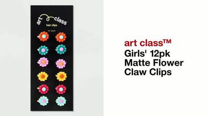 Girls&#39; 12pk Matte Flower Claw Clips - art class&#8482;, 2 of 8, play video
